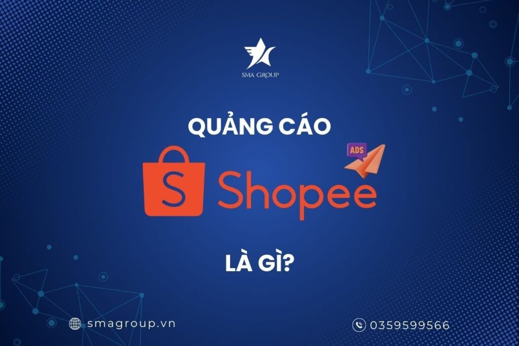 Quảng cáo Shopee là gì?