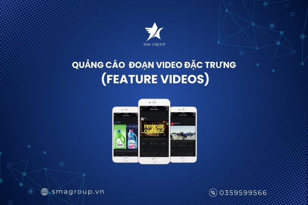 3. Quảng cáo những đoạn Video đặc trưng (Feature Videos)