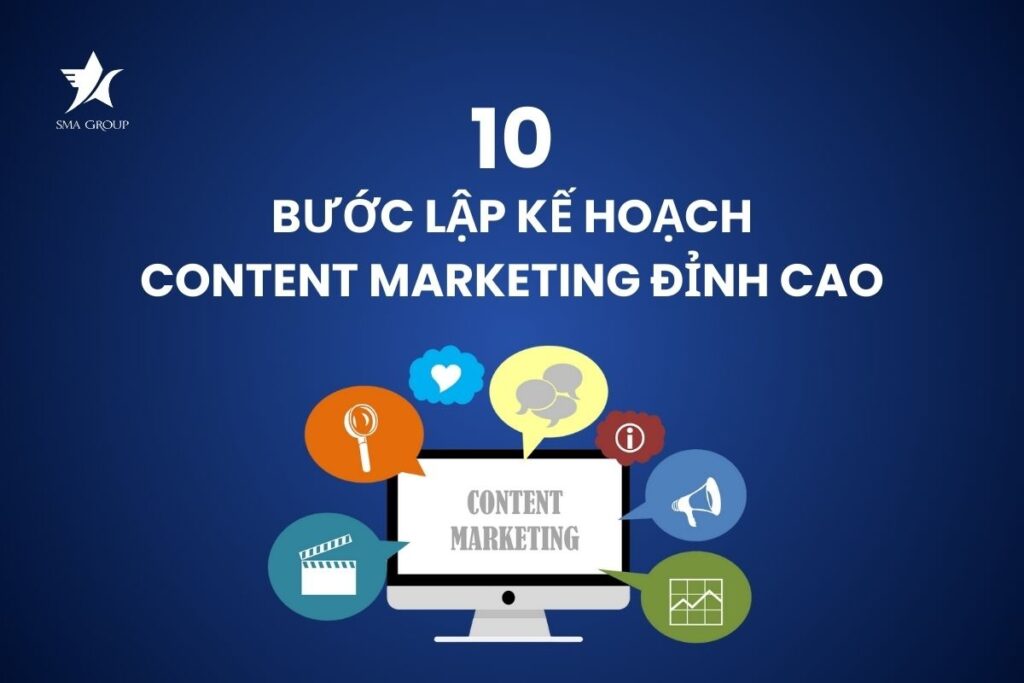 10 bước lập kế hoạch content marketing đỉnh cao