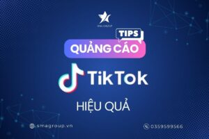 Hướng dẫn chạy quảng cáo TikTok và tối ưu quảng cáo TikTok chi tiết cho người mới bắt đầu