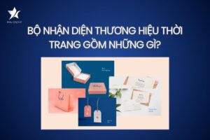 Bộ nhận diện thương hiệu thời trang gồm những gì?