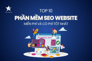 Phần mềm SEO website – Top 10 phần mềm miễn phí và có phí tốt nhất