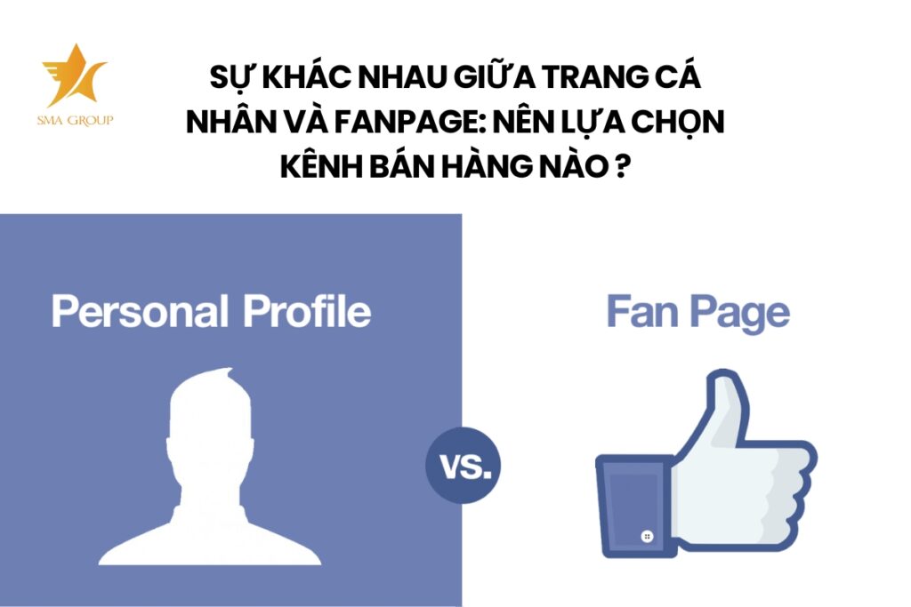 Sự khác nhau giữa trang cá nhân và fanpage