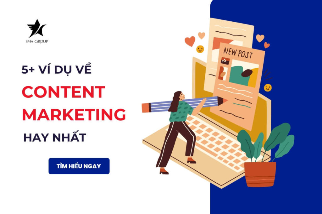 6 ví dụ về Content Marketing hay nhất