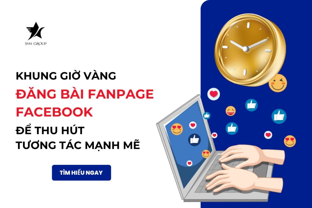 Khung giờ vàng đăng bài Fanpage Facebook để thu hút tương tác mạnh mẽ 2024