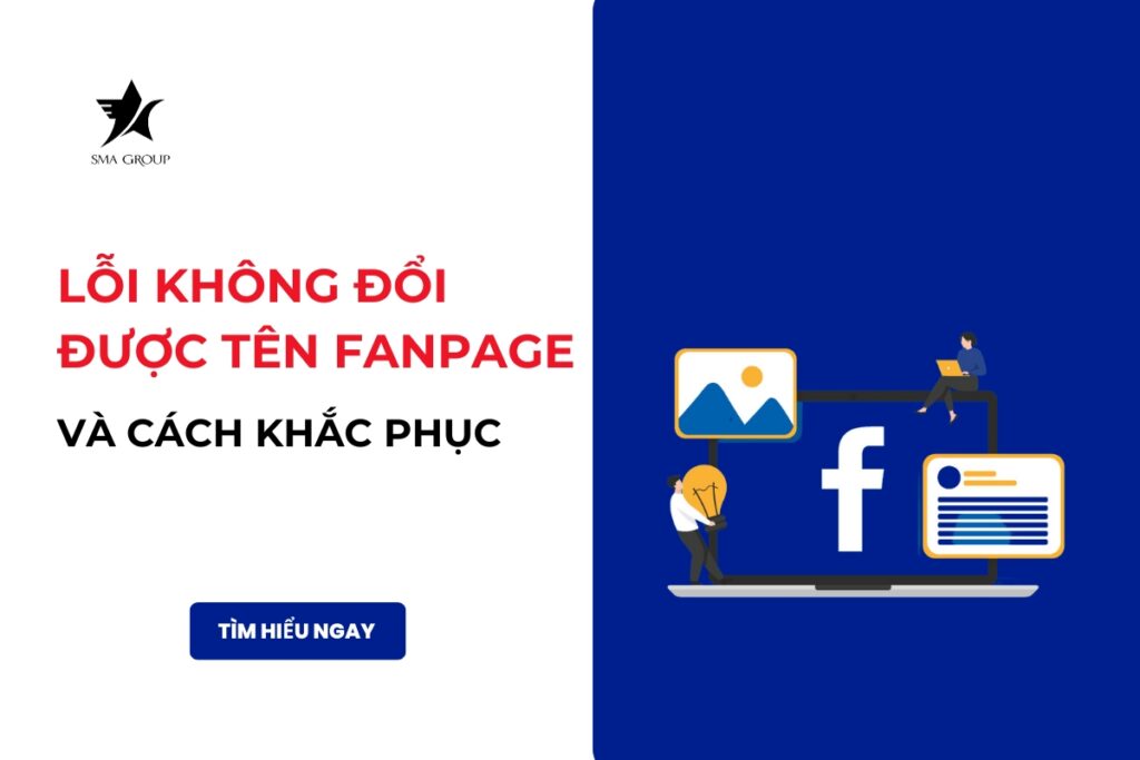 Lỗi không đổi được tên fanpage và cách khắc phục