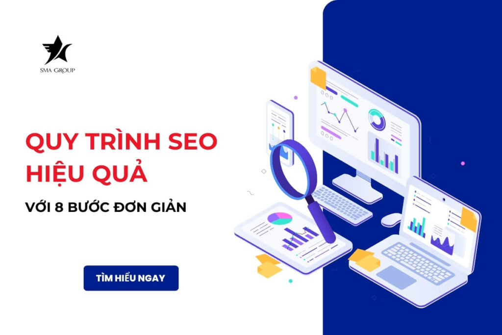 Quy trình SEO hiệu quả với 8 bước đơn giản