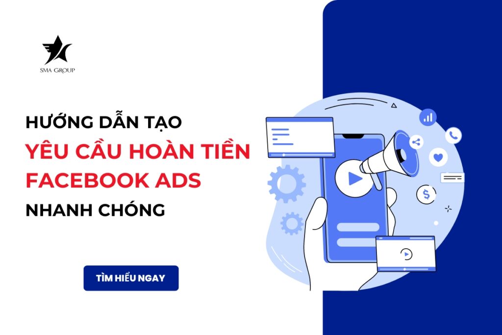 Hướng dẫn tạo yêu cầu hoàn tiền facebook ads nhanh chóng