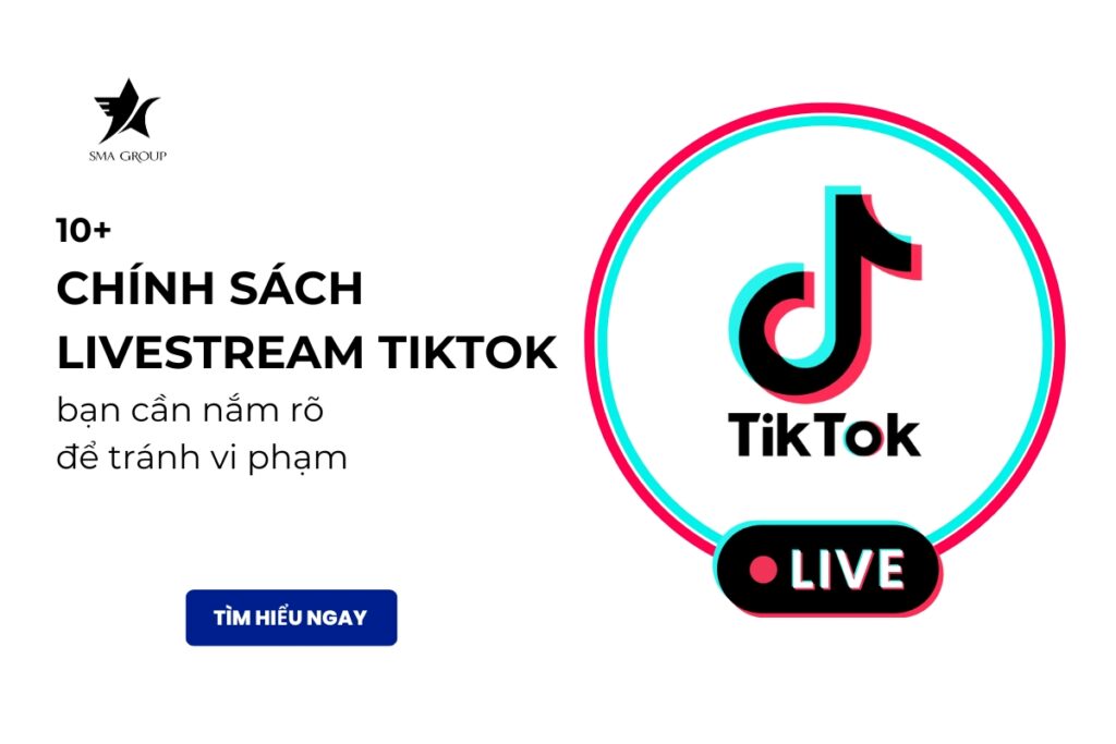 10+ chính sách Livestream TikTok bạn cần nắm rõ để tránh vi phạm